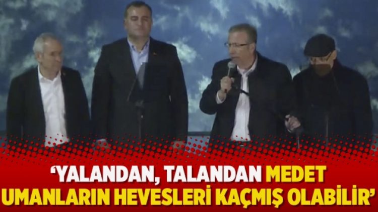 ‘Yalandan, talandan medet umanların hevesleri kaçmış olabilir’