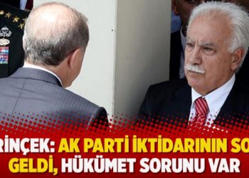 Perinçek: AK Parti iktidarının sonu geldi, hükümet sorunu var