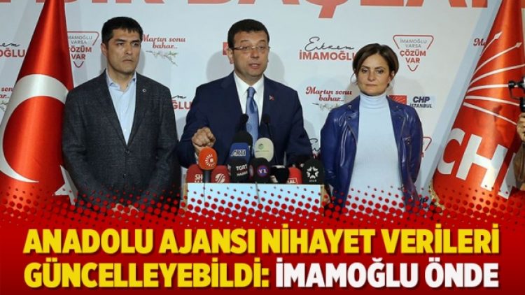 ​Anadolu Ajansı nihayet verileri güncelleyebildi: İmamoğlu önde