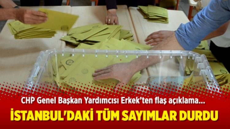İstanbul’daki tüm sayımlar durdu