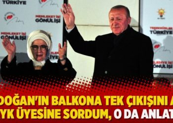 ‘Erdoğan’ın balkona tek çıkışını AKP MKYK üyesine sordum, o da anlattı’