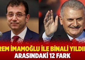 Ekrem İmamoğlu ile Binali Yıldırım arasındaki 12 fark