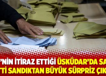 Üsküdar’da sayım bitti sandıktan büyük sürpriz çıktı!
