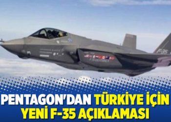 Pentagon’dan Türkiye için yeni F-35 açıklaması