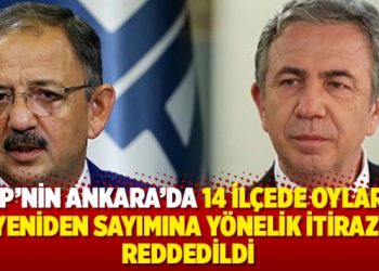 AKP’nin Ankara’da oyların yeniden sayımına yönelik itirazı reddedildi