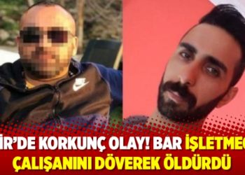 Bar işletmecisi çalışanını döverek öldürdü