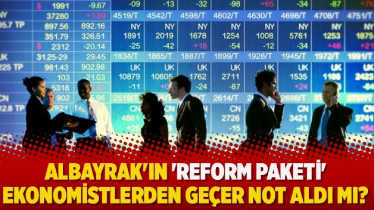 ​Albayrak’ın ‘reform paketi’ ekonomistlerden geçer not aldı mı?