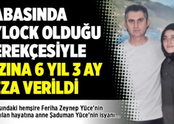 Babasında Bylock olduğu gerekçesiyle kızına 6 yıl 3 ay ceza verildi