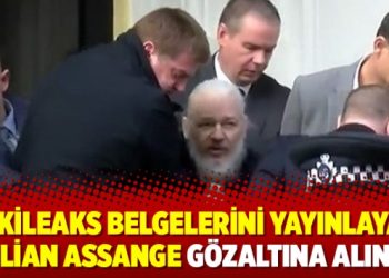 Wikileaks Belgelerini yayınlayan Julian Assange gözaltına alındı
