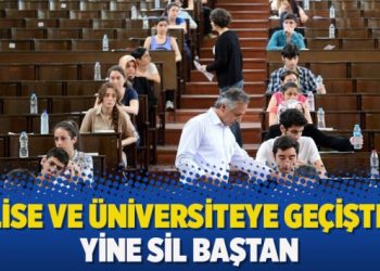 Lise ve üniversiteye geçişte yine sil baştan