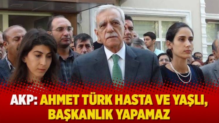 AKP’den çok tartışılacak başvuru: Ahmet Türk yaşlı mazbatayı bize verin!