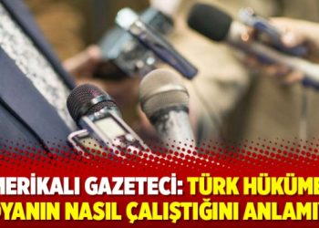 Amerikalı gazeteci: Türk hükümeti medyanın nasıl çalıştığını anlamıyor