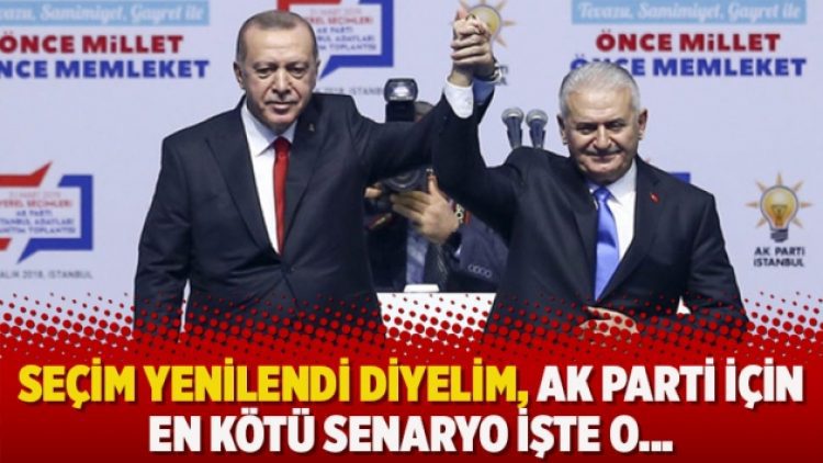 Seçim yenilendi diyelim, AK Parti için en kötü senaryo işte o…