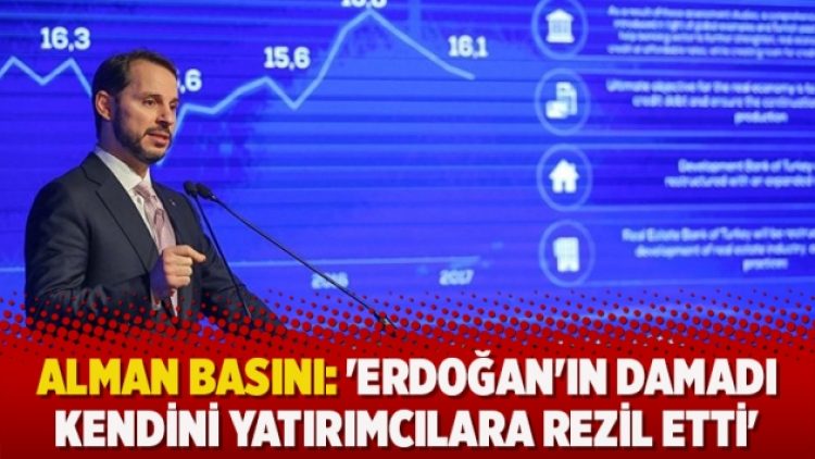 Alman basını: ‘Erdoğan’ın damadı kendini yatırımcılara rezil etti’