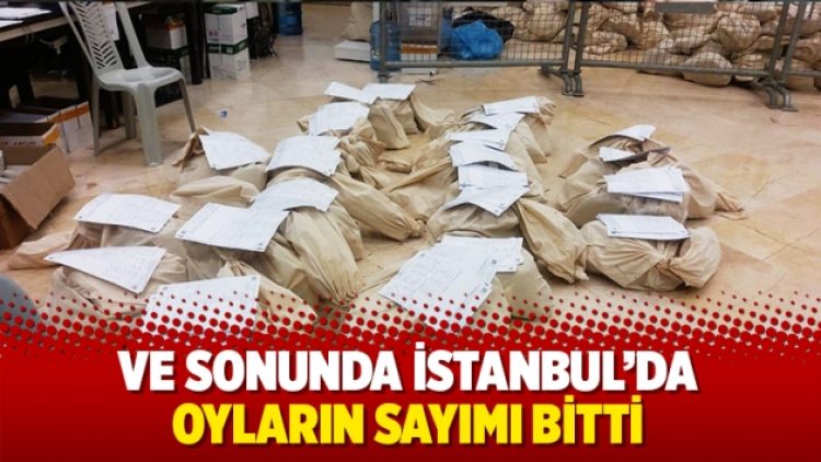 İstanbul seçim sonuçlarında önemli gelişme! Sayım bitti
