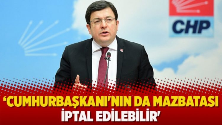 ‘Ak Parti açıklamalarına böyle devam ederse Cumhurbaşkanı’nın mazbatası iptal edilebilir’