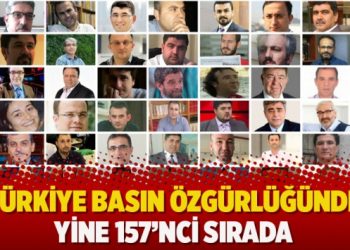 Türkiye basın özgürlüğünde yine 157’nci sırada