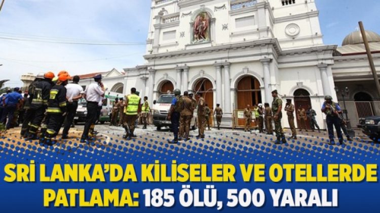 Sri Lanka’da kiliseler ve otellerde patlama: 185 ölü, 500 yaralı