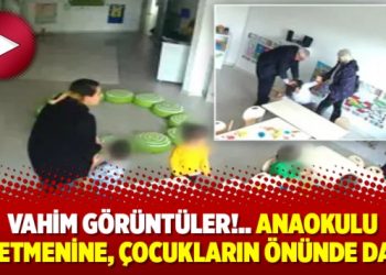 Vahim görüntüler!.. Anaokulu öğretmenine, çocukların önünde dayak