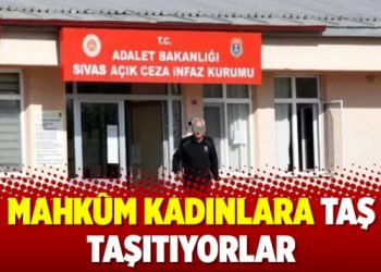 Mahkûm kadınlara taş taşıtıyorlar