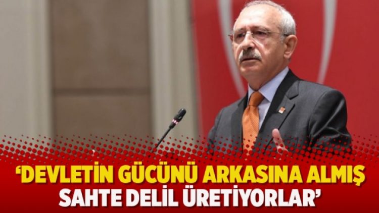 ‘Devletin gücünü arkasına almış sahte delil üretiyorlar’