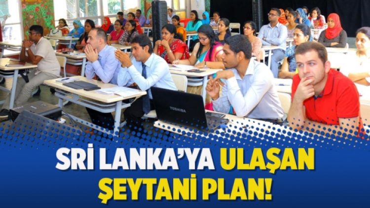 Sri Lanka’ya ulaşan şeytani plan!