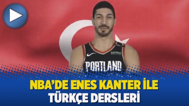 NBA’de Enes Kanter ile Türkçe dersleri