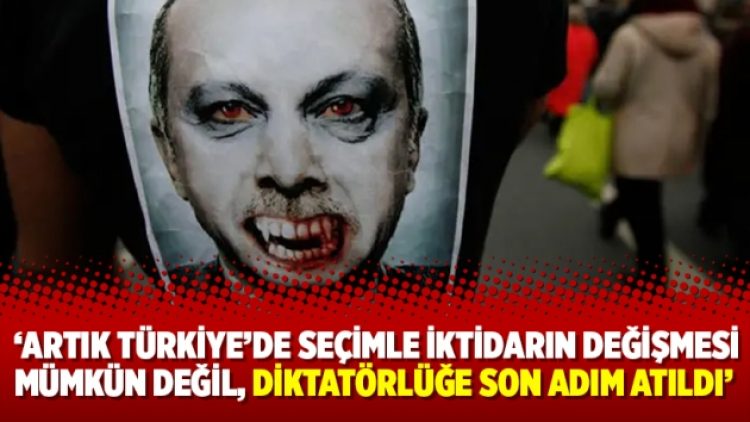 Der Spiegel: Artık Türkiye’de seçimle iktidarın değişmesi mümkün değil, diktatörlüğe son adım atıldı