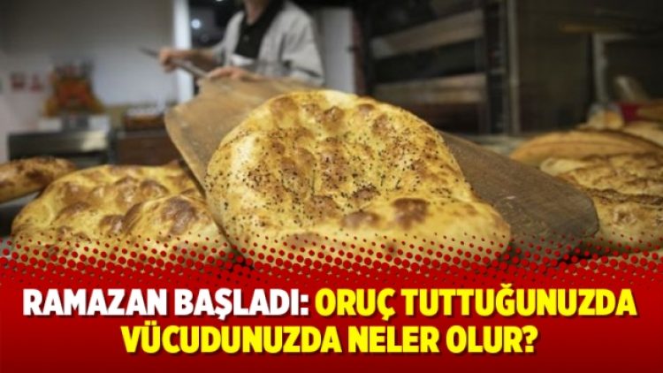 Ramazan başladı: Oruç tuttuğunuzda vücudunuzda neler olur?