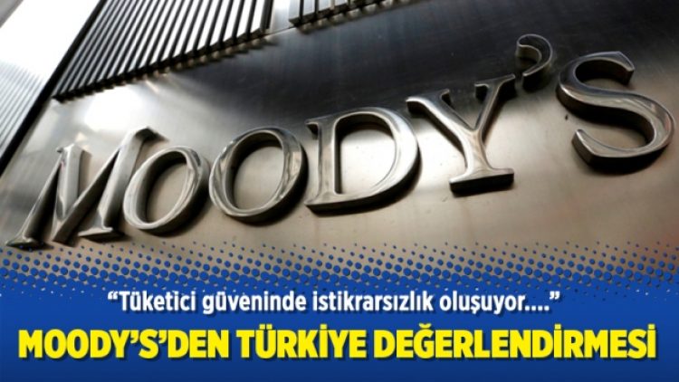 Moody’s’den Türkiye değerlendirmesi
