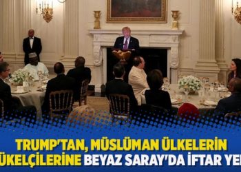 Trump’tan, Müslüman ülkelerin büyükelçilerine Beyaz Saray’da iftar yemeği