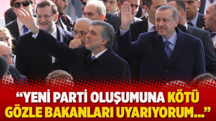 ​”Yeni parti oluşumuna kötü gözle bakanları uyarıyorum…”