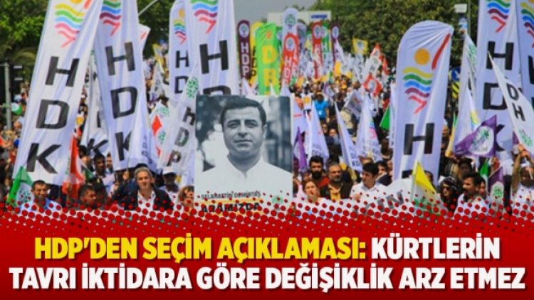 HDP’den İstanbul seçimleri açıklaması: Kürtlerin tavrı iktidara göre değişiklik arz etmez