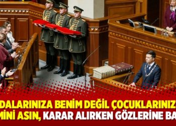 Zelenskiy: Odalarınıza benim değil çocuklarınızın resmini asın, karar alırken gözlerine bakın