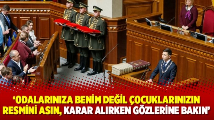 Zelenskiy: Odalarınıza benim değil çocuklarınızın resmini asın, karar alırken gözlerine bakın