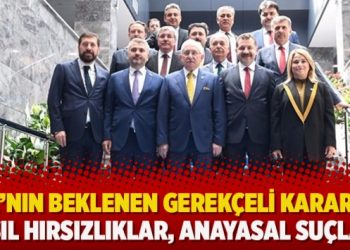 YSK’nın beklenen gerekçeli kararı ve asıl hırsızlıklar, anayasal suçlar
