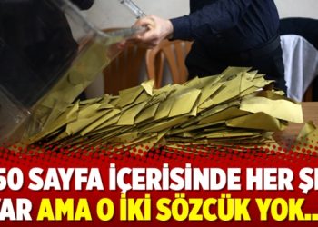 250 sayfa içerisinde her şey var ama o iki sözcük yok…