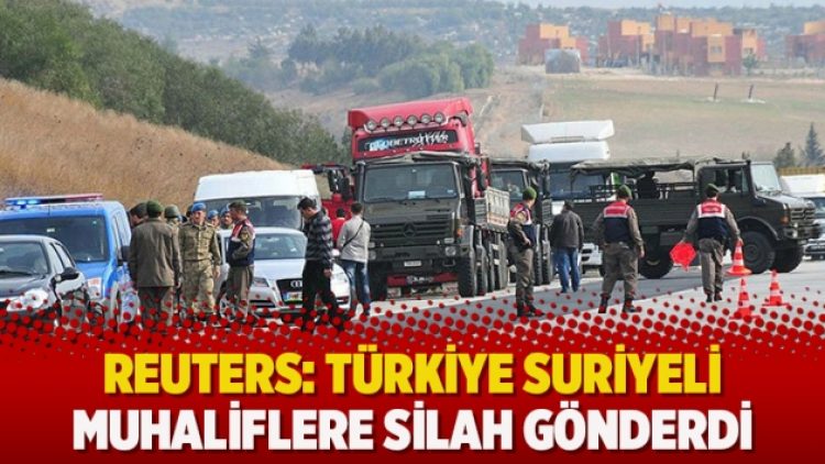 Reuters: Türkiye Suriyeli muhaliflere silah gönderdi