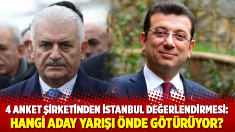4 anket şirketinden İstanbul değerlendirmesi
