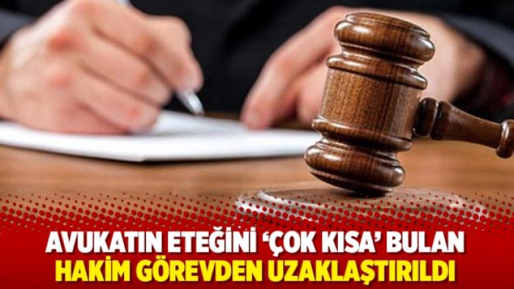 Avukatın eteğini ‘çok kısa’ bulan hakim, görevden uzaklaştırıldı