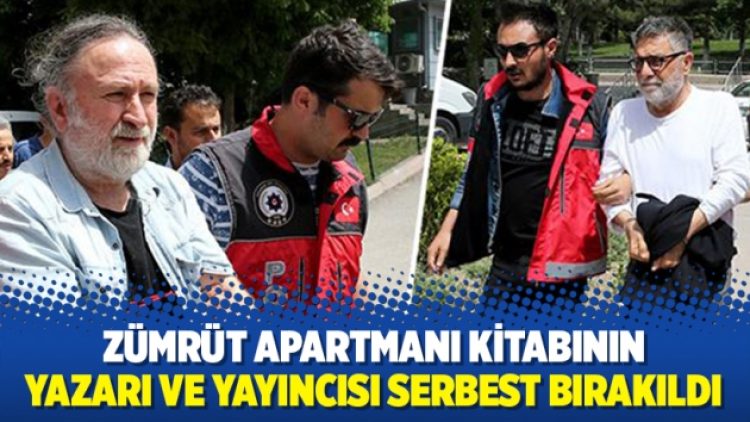 Zümrüt Apartmanı kitabının yazarı ve yayıncısı serbest bırakıldı