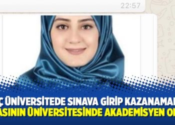 Üç üniversitede sınava girip kazanamadı, babasının üniversitesinde akademisyen oldu…
