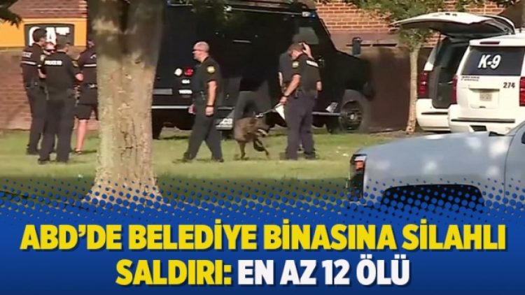 ABD’de belediye binasına silahlı saldırı: En az 12 ölü