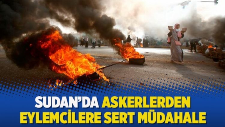 Sudan’da askerlerden eylemcilere sert müdahale
