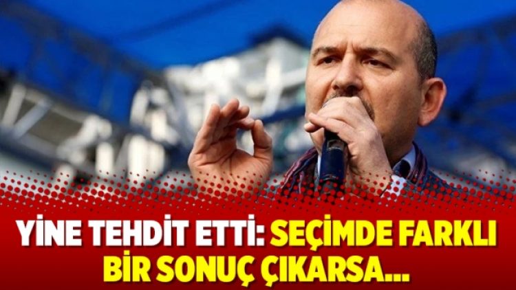 Yine tehdit etti: Seçimde farklı bir sonuç çıkarsa…