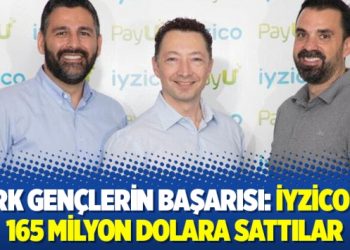 Türk gençlerin başarısı: iyzico’yu 165 milyon dolara sattılar