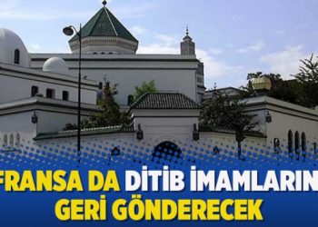 Fransa da DİTİB imamlarını geri gönderecek