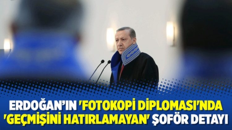 Erdoğan’ın ‘fotokopi diploması’nda ‘geçmişini hatırlamayan’ şoför detayı