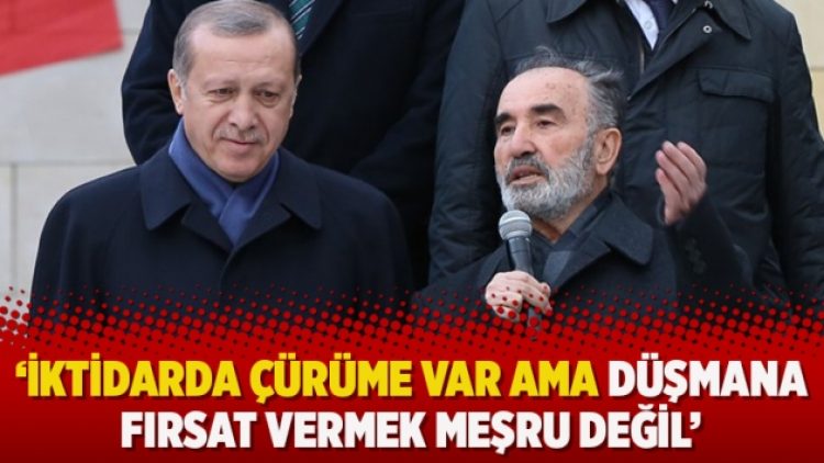 ‘İktidarda çürüme var ama düşmana fırsat vermek meşru değil’