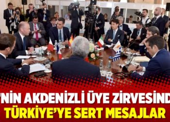 AB’nin Akdenizli üye zirvesinden Türkiye’ye sert mesajlar